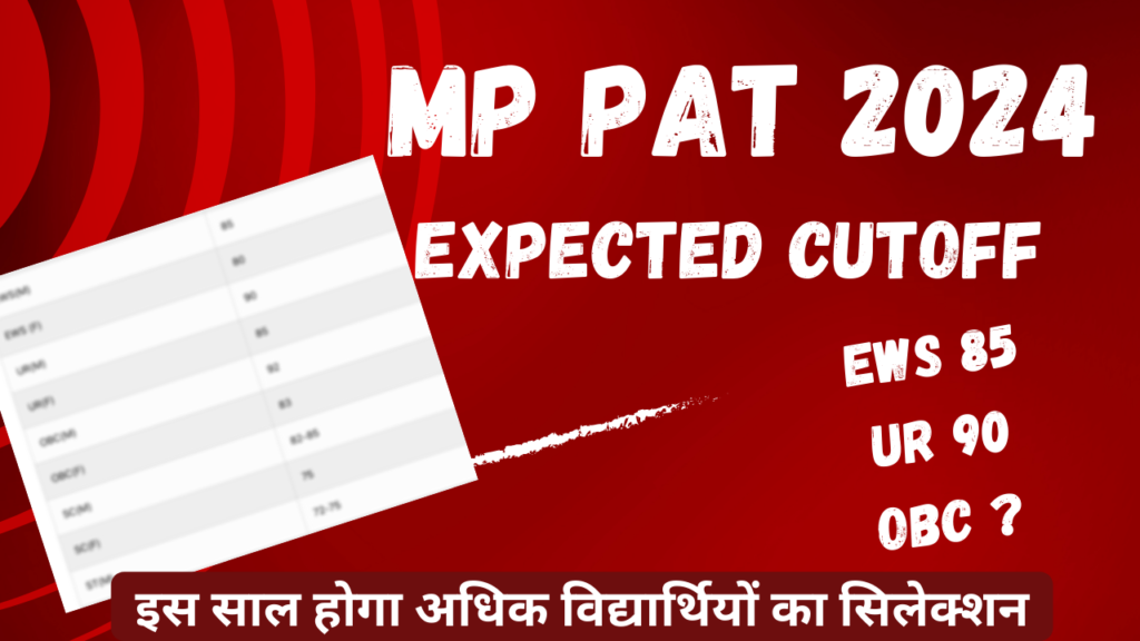 MP PAT 2024 Expected Cutoff